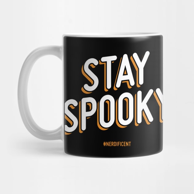 Stay Spooky! by Nerdificent